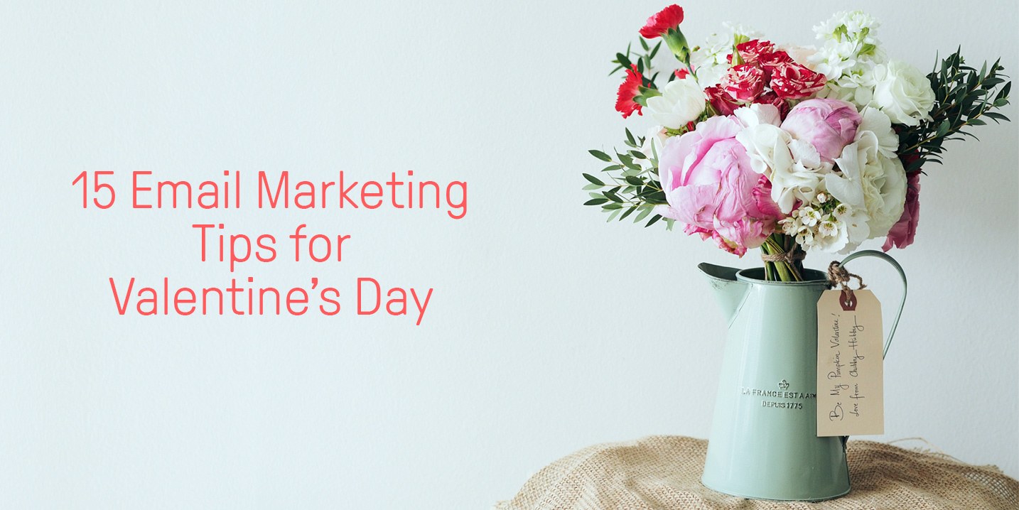 15 email marketing tips for Valentine's Day that can lead to major sales