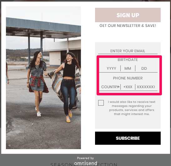 Make sure you get enough data on your subscribers by requesting it at signup