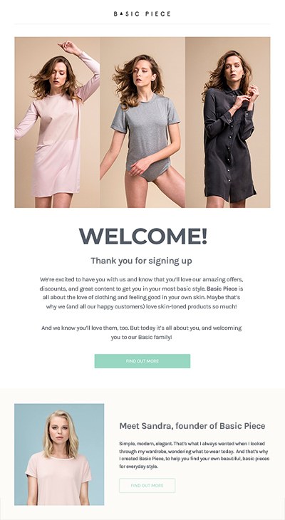 The first welcome email in our welcome email series will introduce the brand