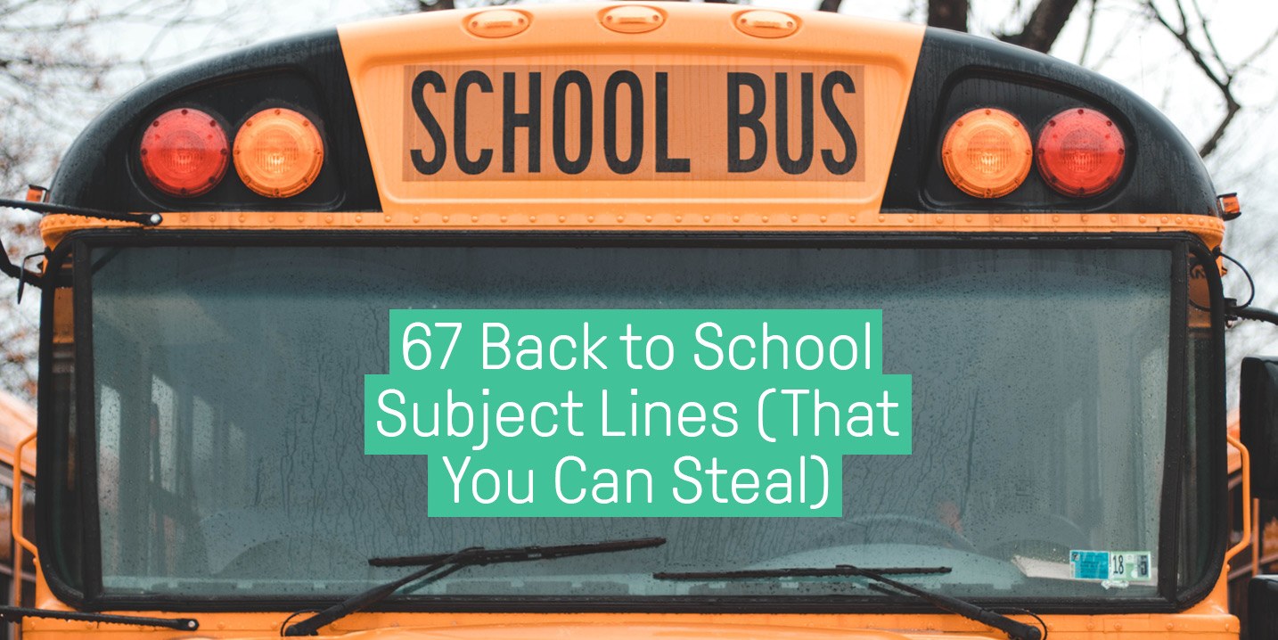 67 BacktoSchool Email Subject Lines + 5 Email Examples LaptrinhX