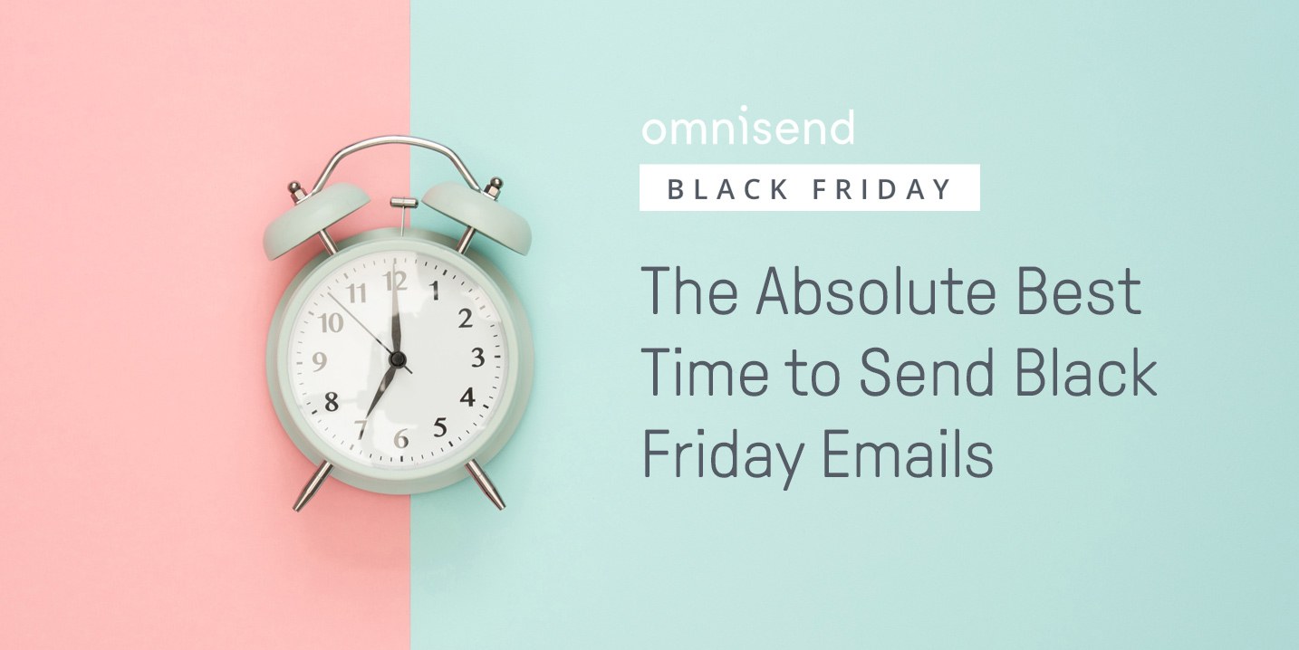 the absolute best time to send your black friday emails emails photos