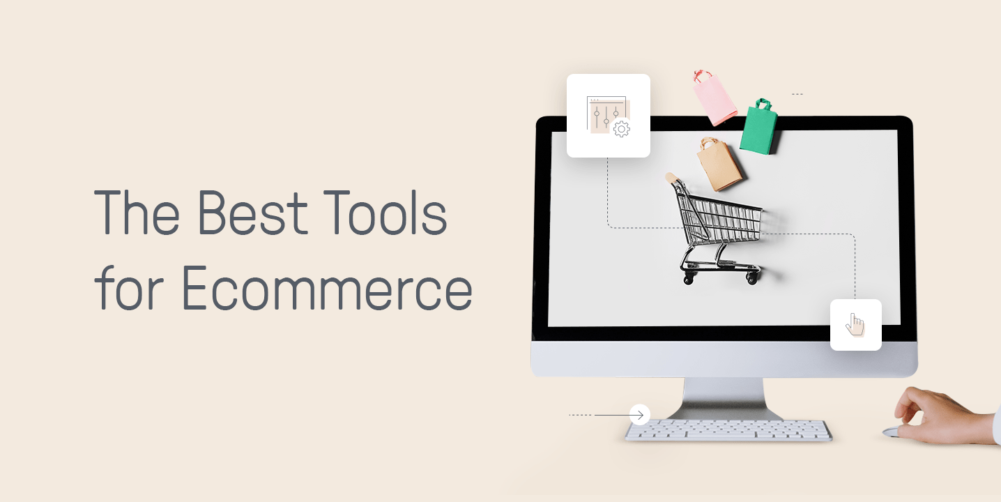 Best Tools for Ecommerce