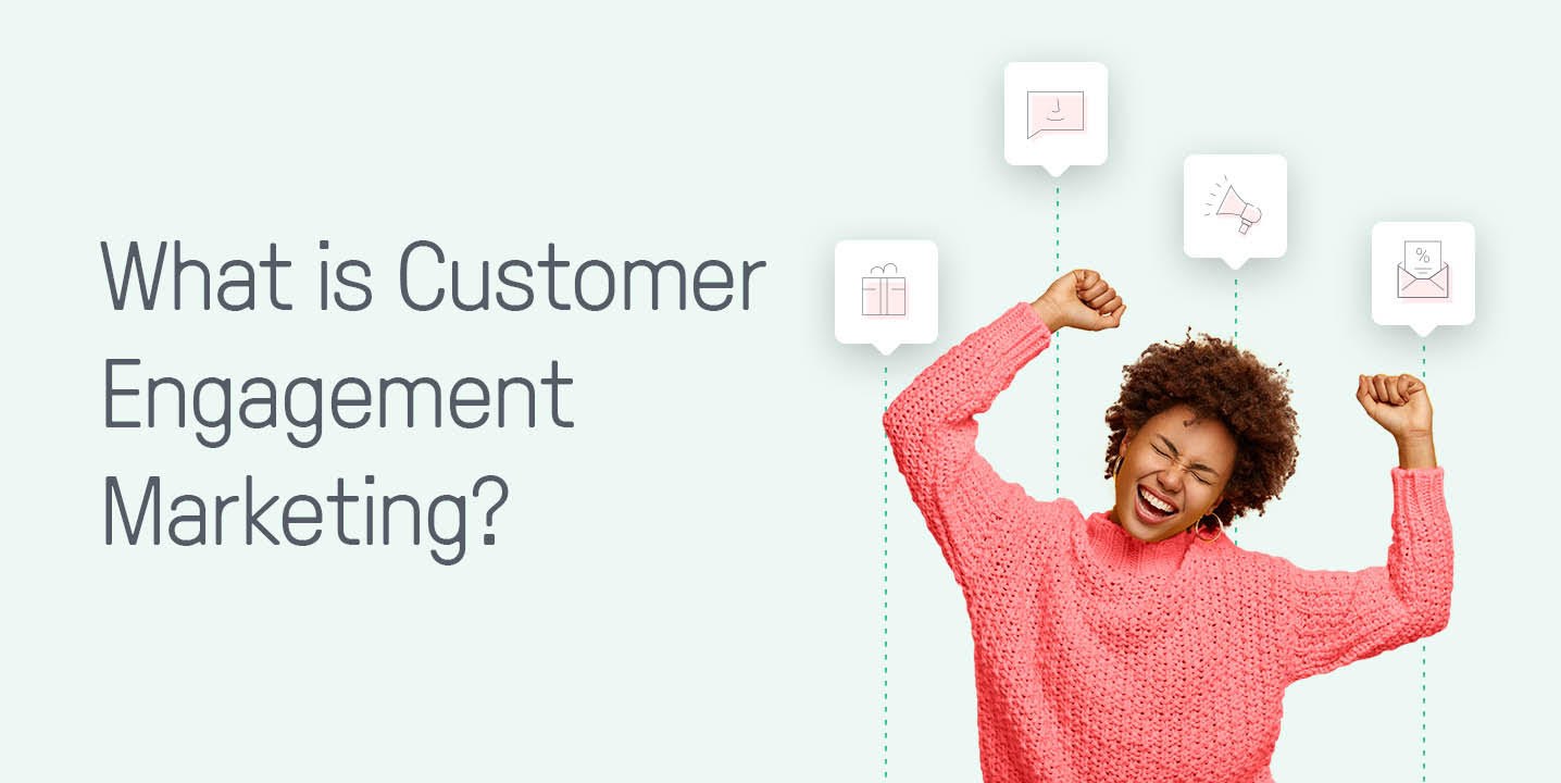 What is Customer Engagement?