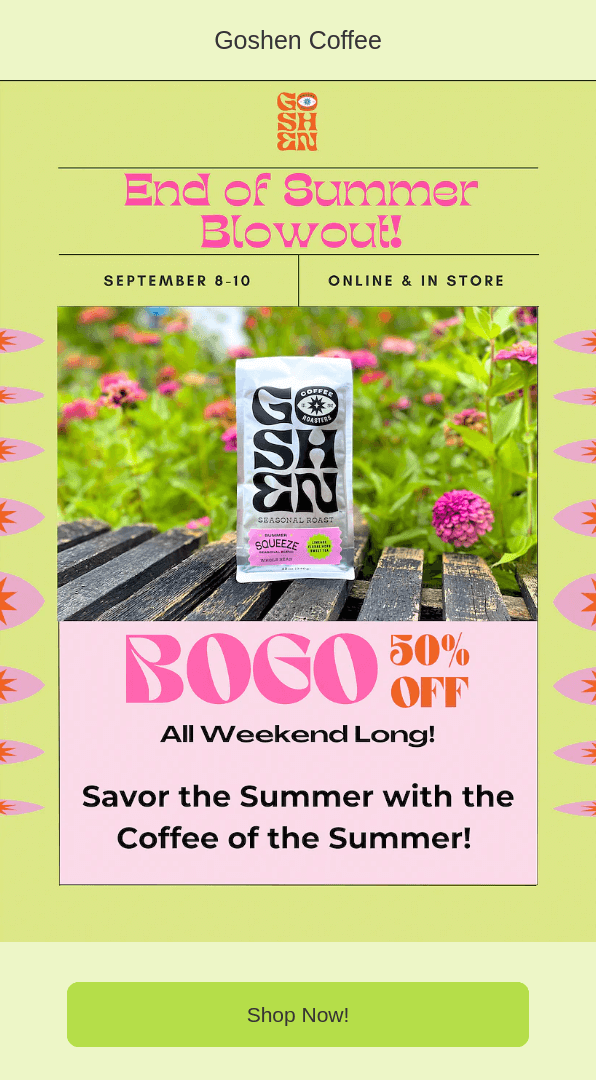 Summer email subject line example: Goshen Coffee