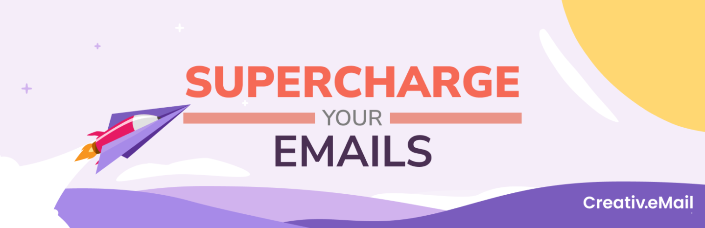 Supercharge your emails banner