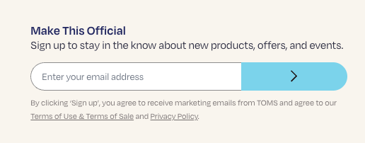 TOMS embedded form signup in the footer example