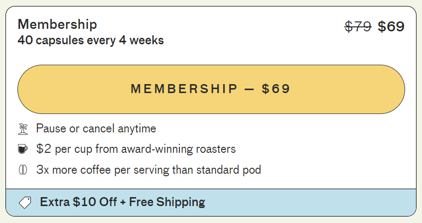 mermbership offer that delivers 40 capsules every 4 weeks for $69