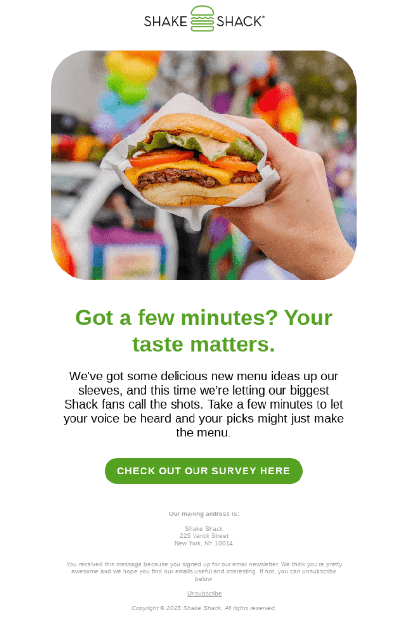 Customer feedback email from Shake Shack showing a hand holding a burger and headline “Got a few minutes? Your taste matters,” inviting readers to take a survey.