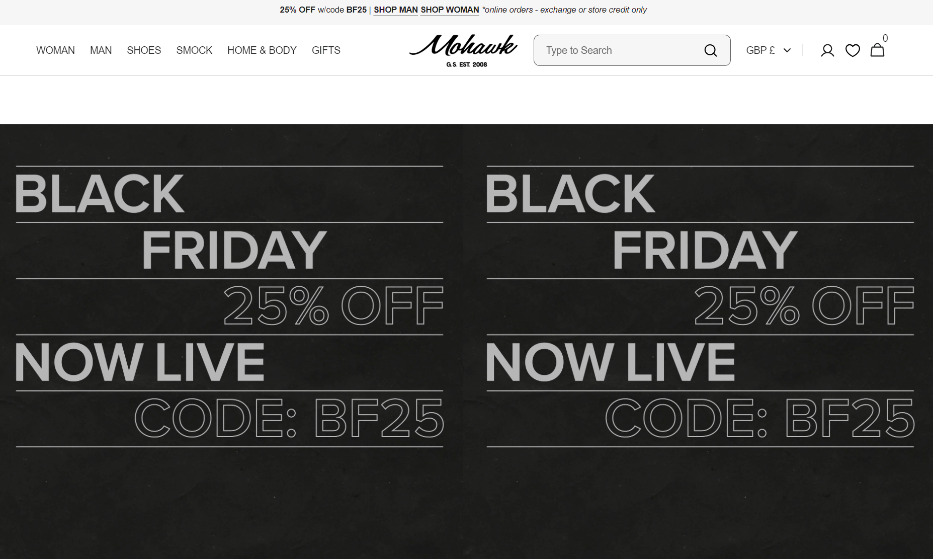 shopify general store: Website banner with large text reading “BLACK FRIDAY 25% OFF NOW LIVE CODE: BF25” on a black background, shown twice side by side. Mohawk store logo and navigation menu are at the top.