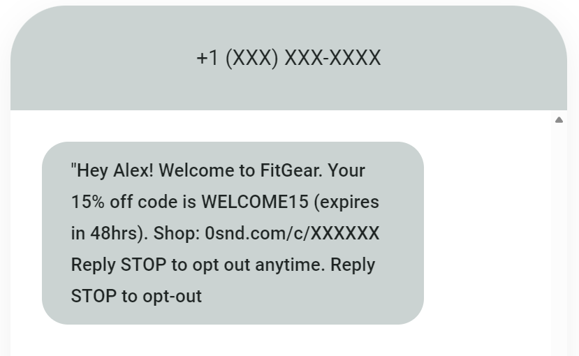 Automated text messages: A text message offers Alex a 15% off code WELCOME15 for FitGear, expiring in 48 hours, with a shop link and instructions to reply STOP to opt out. The sender’s phone number is partially hidden.