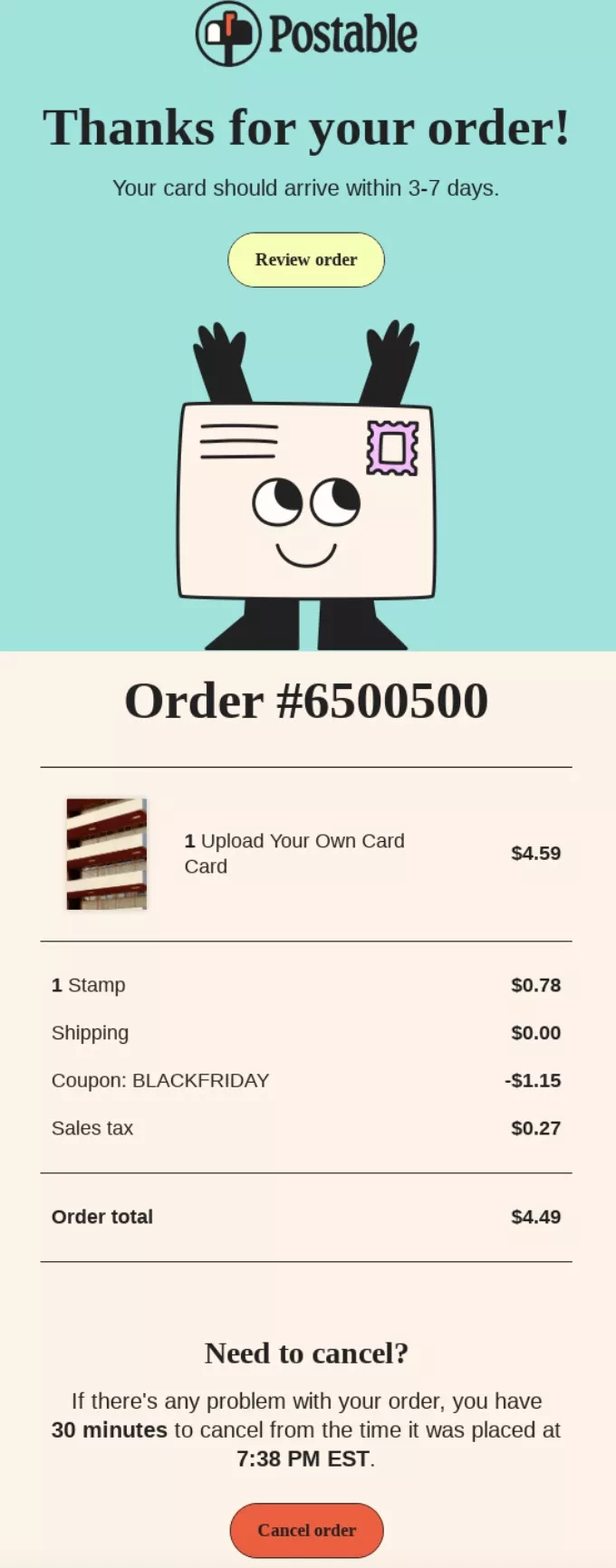 Thank you email templates: A confirmation message from Postable thanks the user for their order, shows order details and cost breakdown, and provides options to review or cancel the order within 30 minutes. A cartoon postcard character is featured at the top.