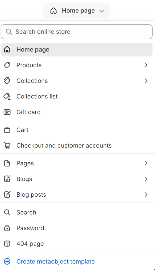 Shopify reviews alternatives: Sidebar menu of an online store website editor, displaying navigation options such as Home page, Products, Collections, Cart, Pages, Blogs, Search, Password, and Create metaobject template.