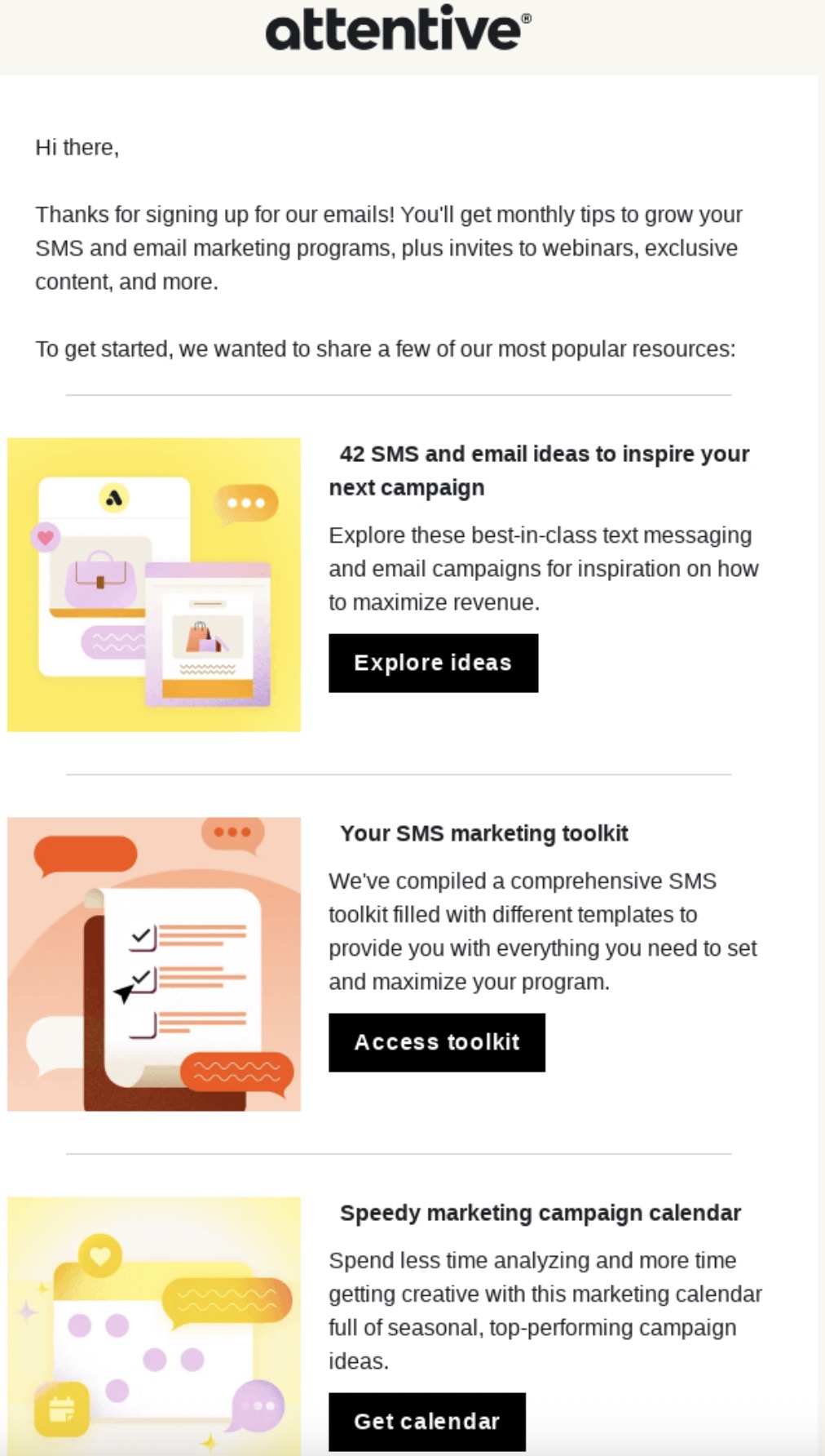Thank you email templates: A marketing email from Attentive lists three resources: campaign ideas, an SMS marketing toolkit, and a campaign calendar, each with colorful illustrations and a button to explore, access, or get the resource.