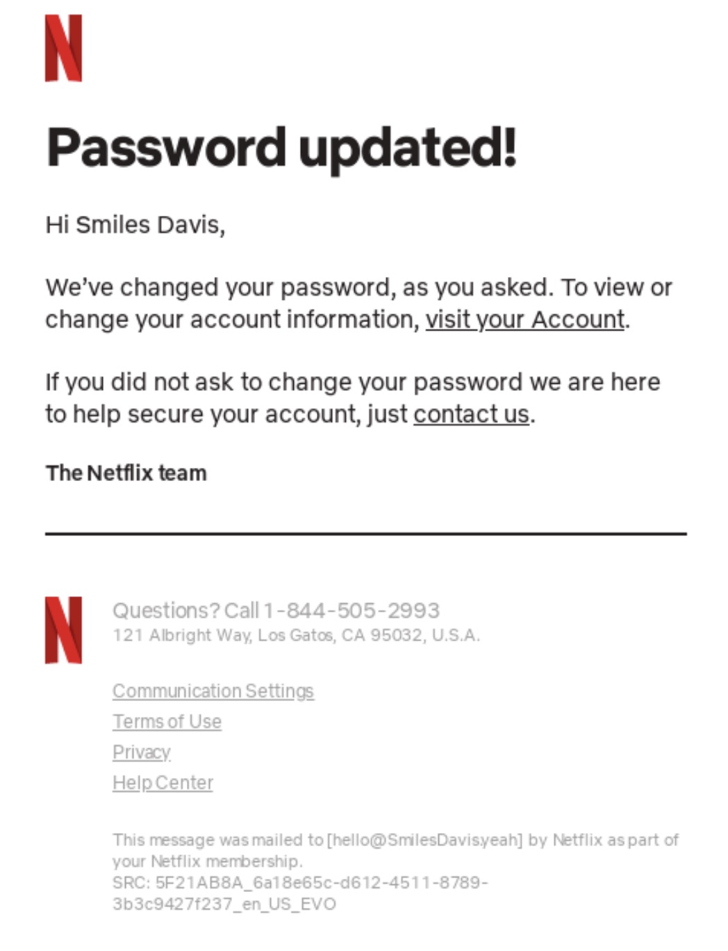 Transactional email: A notification email from Netflix informing the user that their password has been updated, with instructions to review or change their account and contact Netflix if the change was not requested.