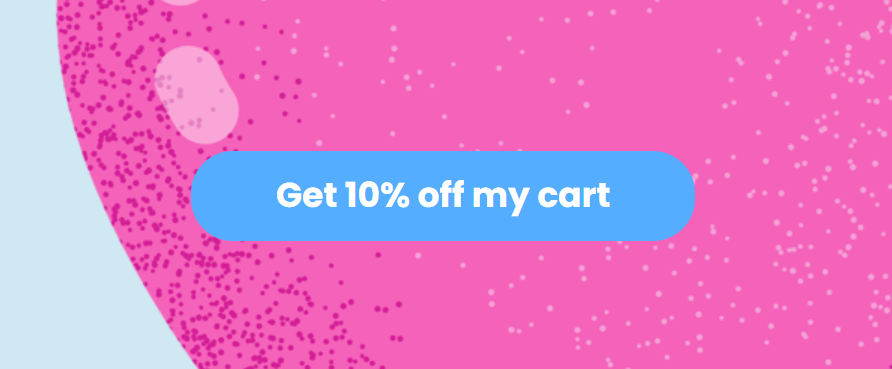 Abandoned cart email: Blue button with white text that reads Get 10% off my cart on a pink and light blue speckled background.