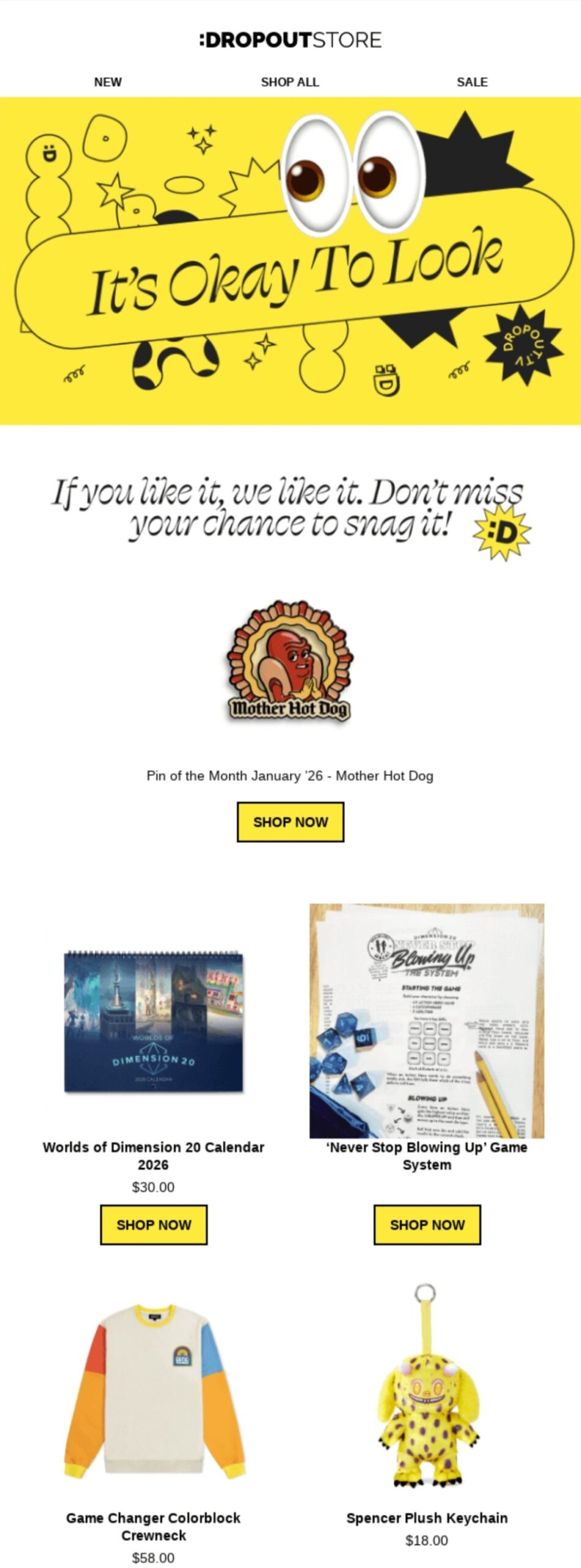 Email marketing examples: Screenshot of an online stores email featuring quirky doodles, “It’s Okay To Look” text, highlighted products like a hot dog pin, calendar, board game, and colorful sweatshirt and keychain, with bright yellow accents.