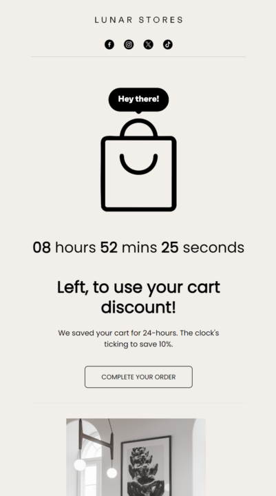 Abandoned cart email: A minimalist email from Lunar Stores shows a shopping bag icon, a countdown timer with 8 hours, 52 minutes, and 25 seconds left, and a message urging completion of an order to save 10% within 24 hours.