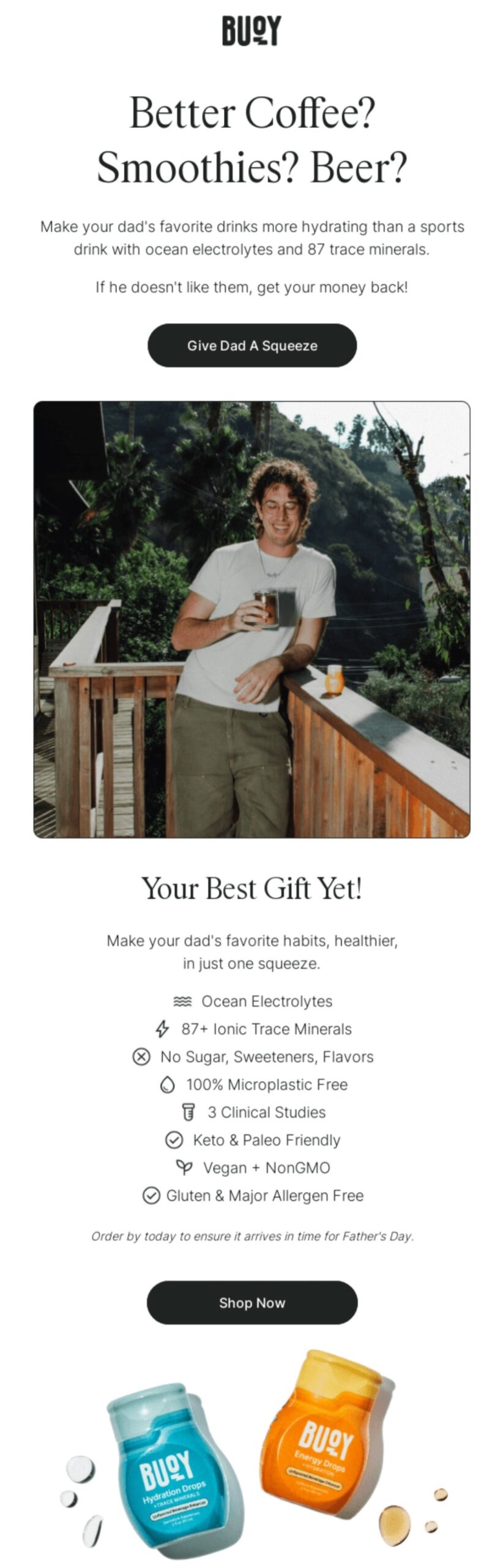 Email marketing examples: A smiling man stands on a wooden patio holding a drink pouch. Promotional text advertises BUOY hydration drops for coffee, smoothies, and beer, highlighting benefits such as electrolytes, no sugar, and allergen-free ingredients.