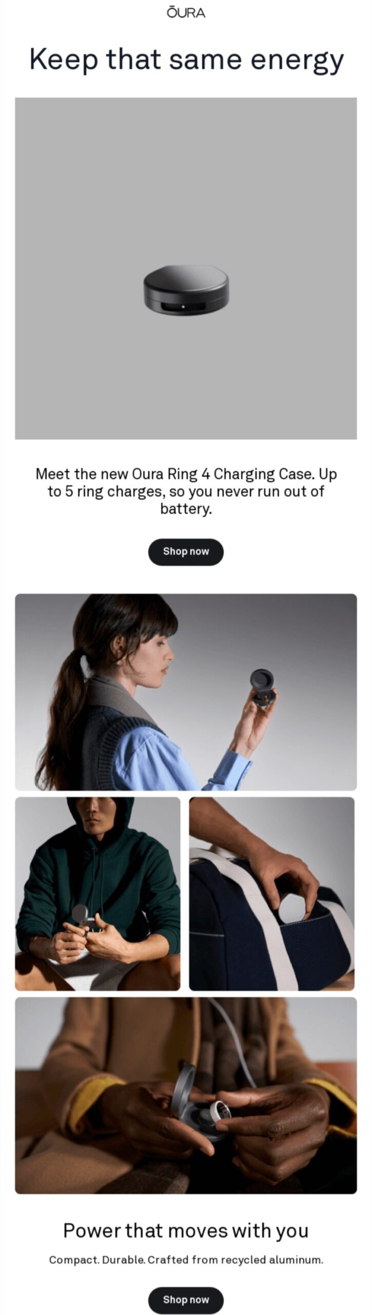 Email marketing examples: Advertisement for the Oura Ring 4 Charging Case, showing the compact black case, people using it to charge Oura rings, and highlighting its portability and recycled aluminum design.