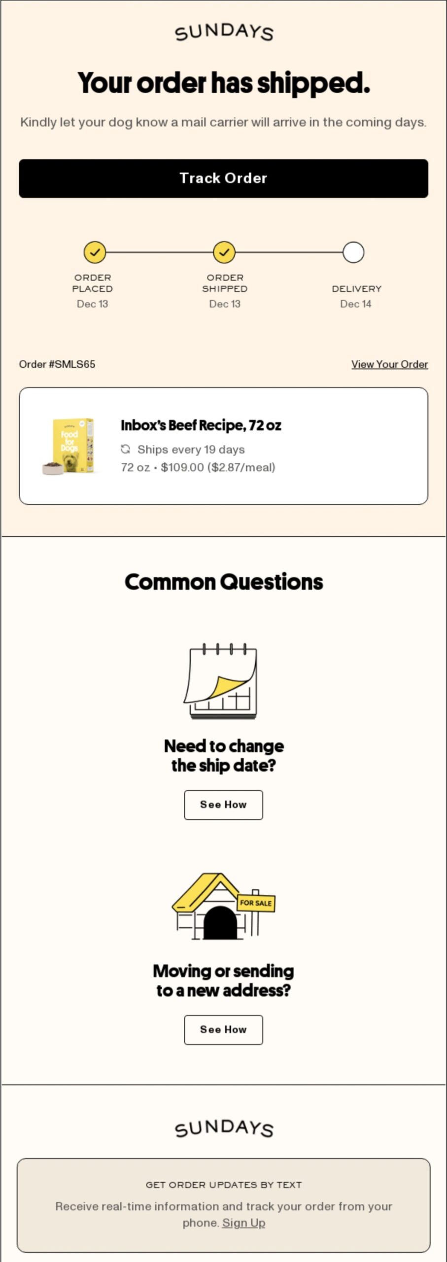Email marketing examples: Screenshot of an order shipment confirmation from Sundays, showing order status, tracking button, product details for Inbox’s Beef Recipe, 72 oz, and sections for FAQs about changing ship date or address.