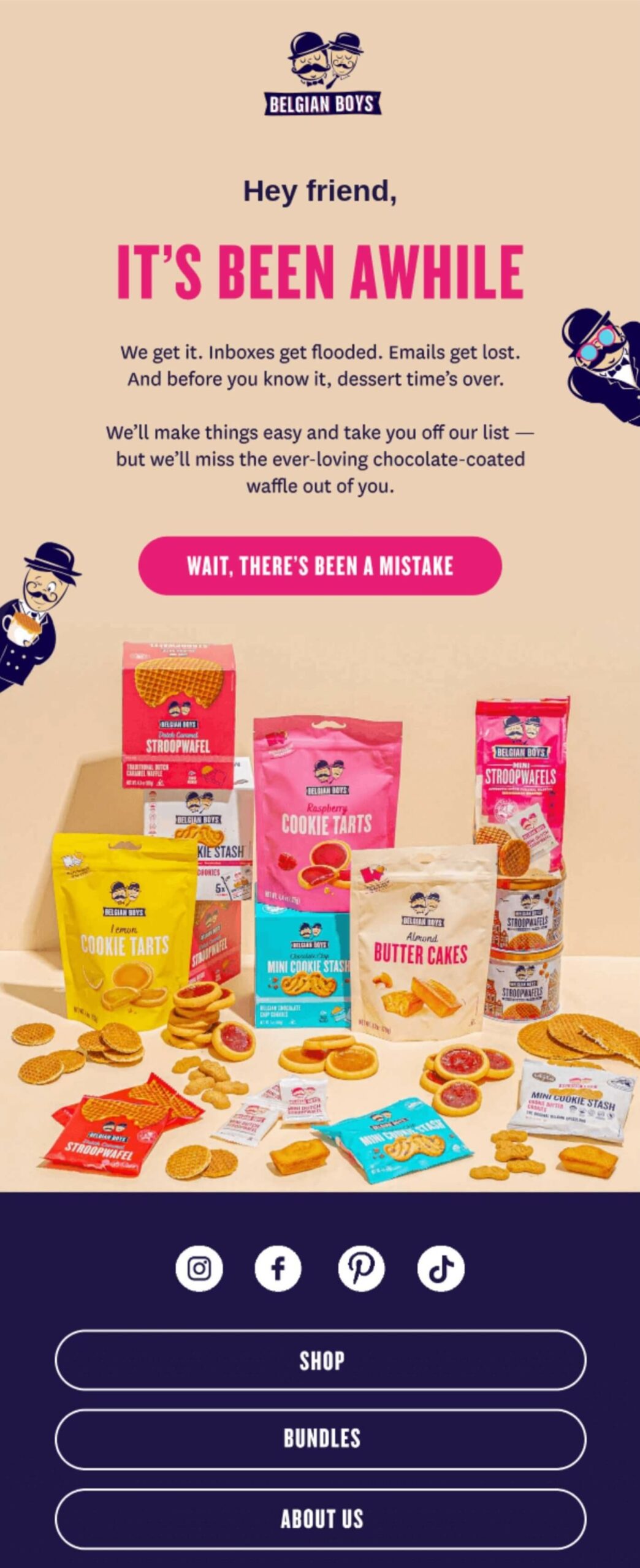 Email marketing examples: An email from Belgian Boys features colorful packages of cookies, tarts, and butter cakes arranged with scattered cookies on a pink background, with friendly text inviting the recipient to reconnect.