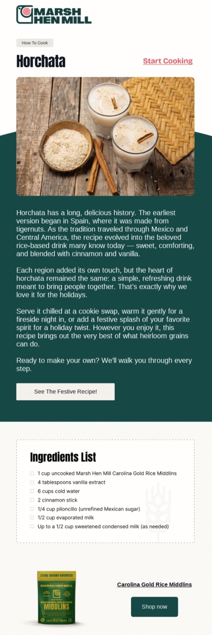 Email marketing examples: A recipe newsletterfor Horchata features a photo of three glasses of the drink with rice and cinnamon sticks beside them, a description of Horchata, an ingredients list, and a call-to-action button to See The Festive Recipe!.