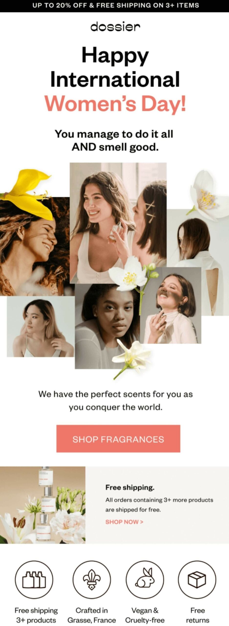 Email marketing examples: An advertisement from Dossier for International Womens Day features diverse women, fragrance images, and text promoting perfume deals, free shipping on 3+ items, vegan and cruelty-free products, and a bold “Shop Fragrances” button.