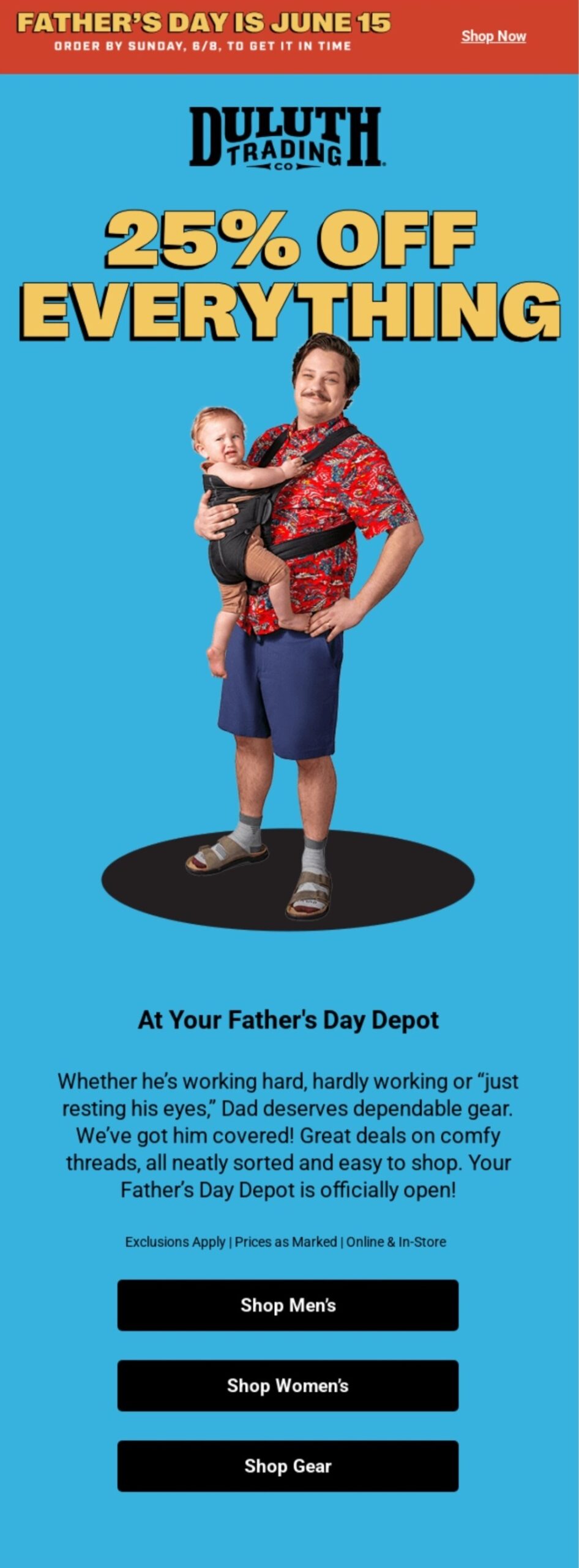 Email marketing examples: A smiling man holding a toddler stands against a blue background. Large text above them reads 25% OFF EVERYTHING. Banner at the top says Fathers Day is June 15. Buttons below offer to shop men’s, women’s, or gear items.