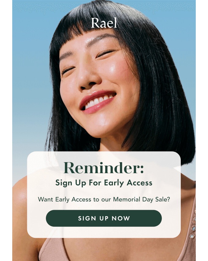 Email design best practices: A smiling woman with straight black hair appears against a blue sky background. Text overlay reads: Reminder: Sign Up For Early Access. Want Early Access to our Memorial Day Sale? SIGN UP NOW.