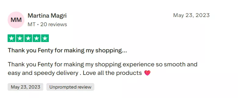 Shopify stores: A five-star review by Martina Magri dated May 23, 2023, praises Fenty for a smooth, easy shopping experience and fast delivery, mentioning love for all products. A heart emoji is included at the end.