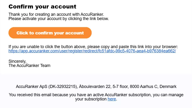 Email sign-offs: Screenshot of an email from AccuRanker asking the user to confirm their account. It includes an orange button labeled Click to confirm your account and a confirmation link, plus company contact details at the bottom.