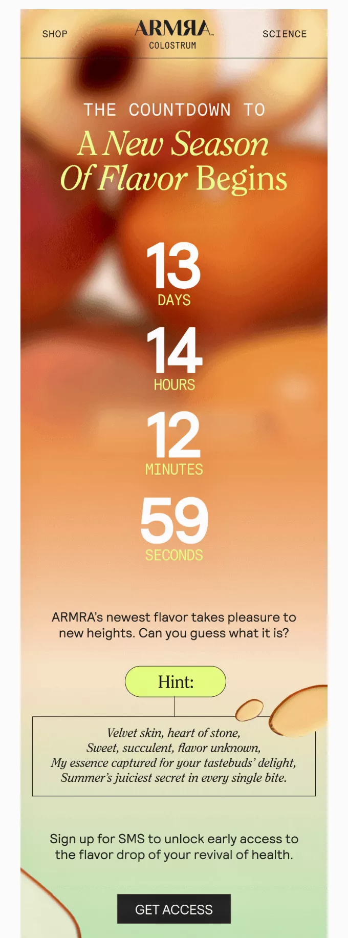 Countdown in email: A promotional countdown timer for ARMRĀ Colostrum’s new flavor launch, showing 13 days, 14 hours, 12 minutes, and 59 seconds left, with a poetic flavor hint and a SMS access sign-up button below.