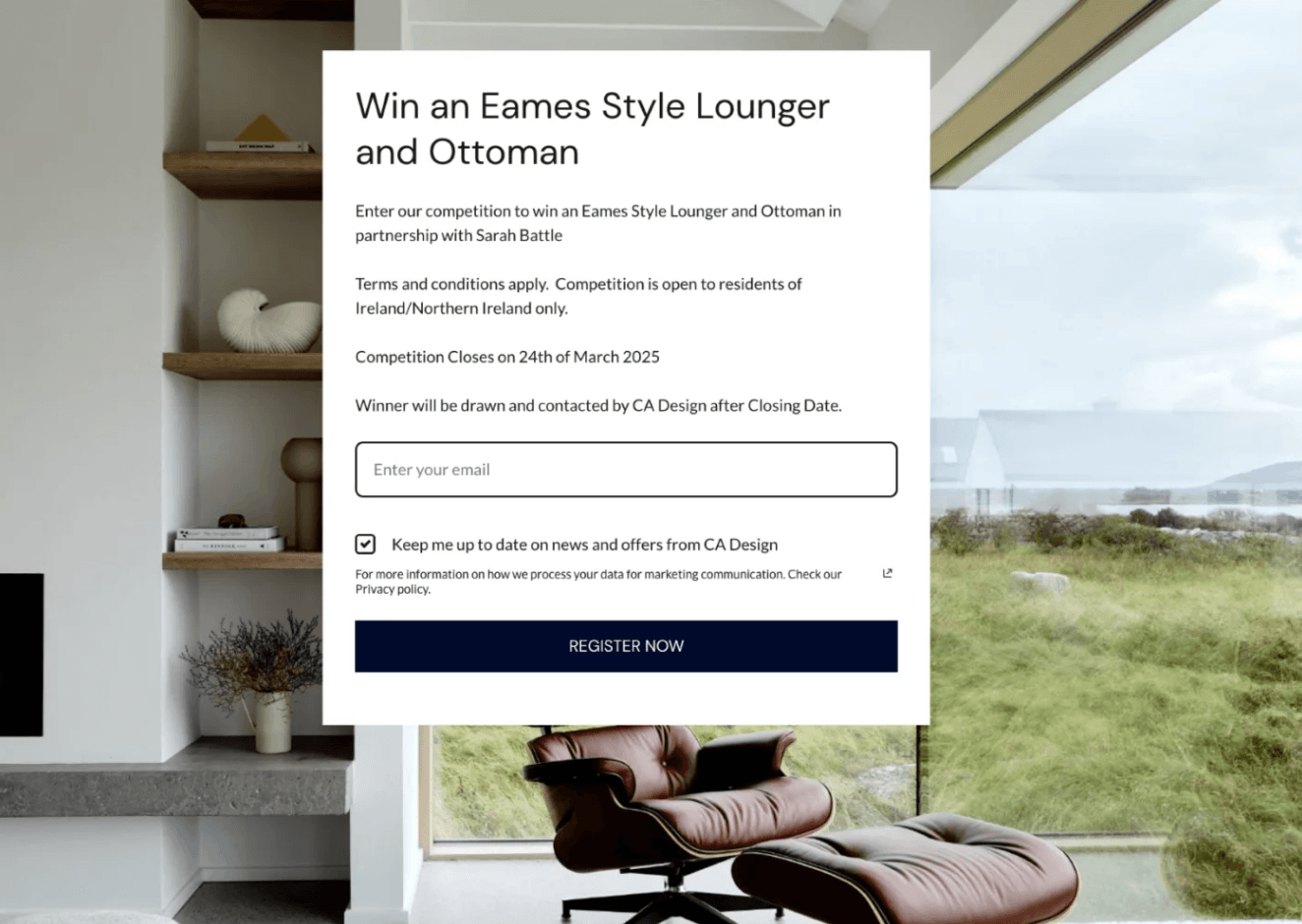 Email list: A pop-up on a modern living room photo invites users to enter a contest to win an Eames Style Lounger and Ottoman. The form asks for an email address and notes the competition ends 24 March 2025.