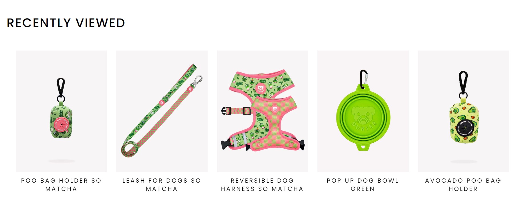 Best Shopify themes: Recently viewed pet accessories: a green matcha-patterned poo bag holder, a matching leash, a reversible dog harness with green and pink designs, a green pop-up dog bowl, and an avocado print poo bag holder.