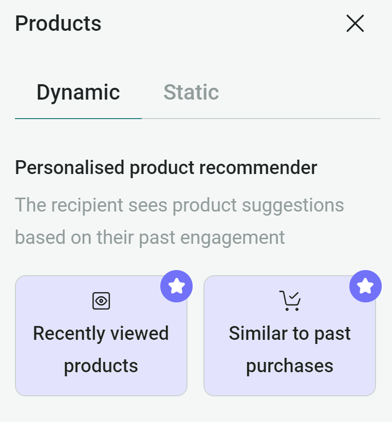 Email automation: Screenshot of a Products menu showing two tabs: Dynamic (selected) and Static. Below are options: Recently viewed products and Similar to past purchases, both with blue star icons.