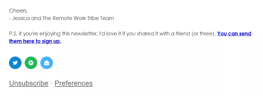 Email sign-offs: Email signature from Jessica and The Remote Work Tribe Team with social media icons (Twitter, Spotify, Telegram), an unsubscribe link, preferences link, and a sign-up link for the newsletter.