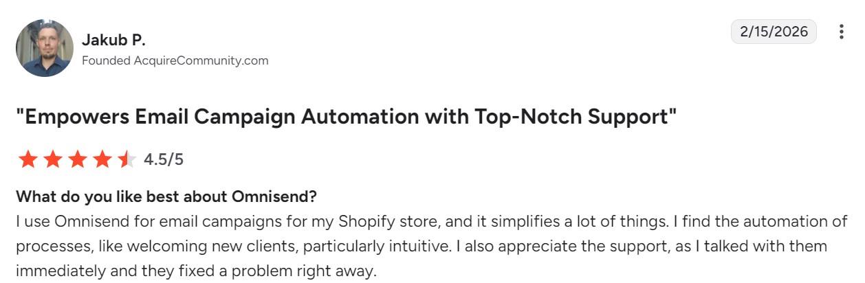 Omnisend vs Klaviyo: A customer review for Omnisend by Jakub P., dated 2/15/2026, rates the service 4.5 out of 5 stars and praises its email campaign automation, support, and ease of use for his Shopify store.