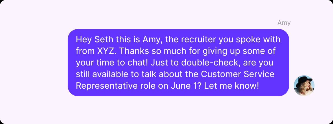 Appointment confirmation text: A chat message from Amy asks Seth if he’s still available to discuss the Customer Service Representative role on June 1, following up after a previous conversation. Amy’s profile picture and name appear next to the message.