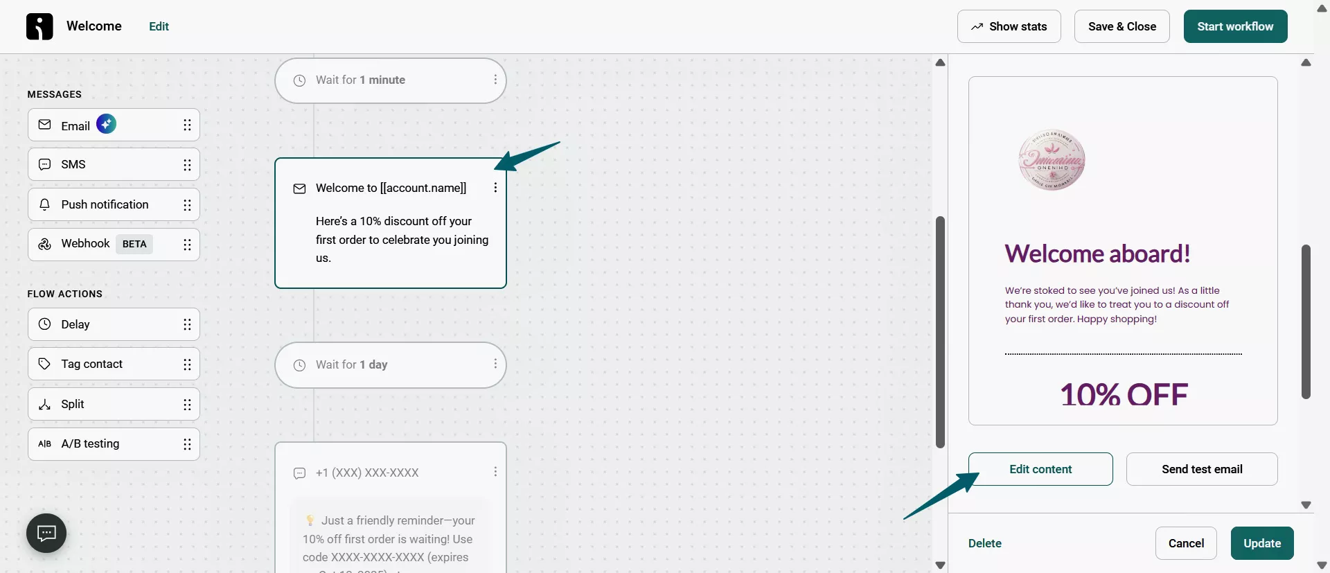 Shopify SMS: A workflow editor shows an email automation setup. An email message with a 10% discount offer is highlighted, and arrows point to the message box and the Edit content button. The email preview displays “Welcome aboard!” and discount details.