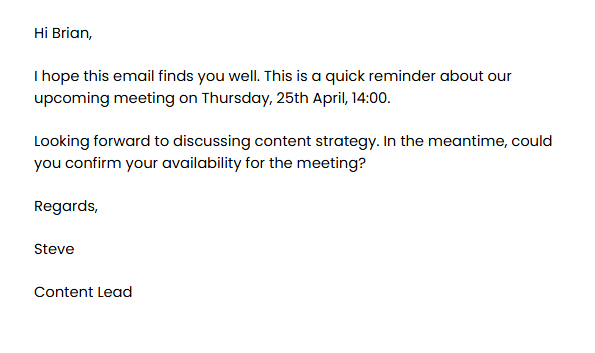 Reminder email: A screenshot of an email reminding Brian about a meeting on Thursday, 25th April at 14:00 to discuss content strategy. The sender, Steve, asks Brian to confirm his availability.