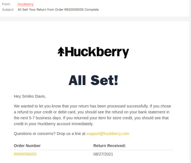 Refund email: A confirmation email from Huckberry notifies the customer that their return has been processed. It includes the order number, return date, and refund details, with contact information for further support highlighted.