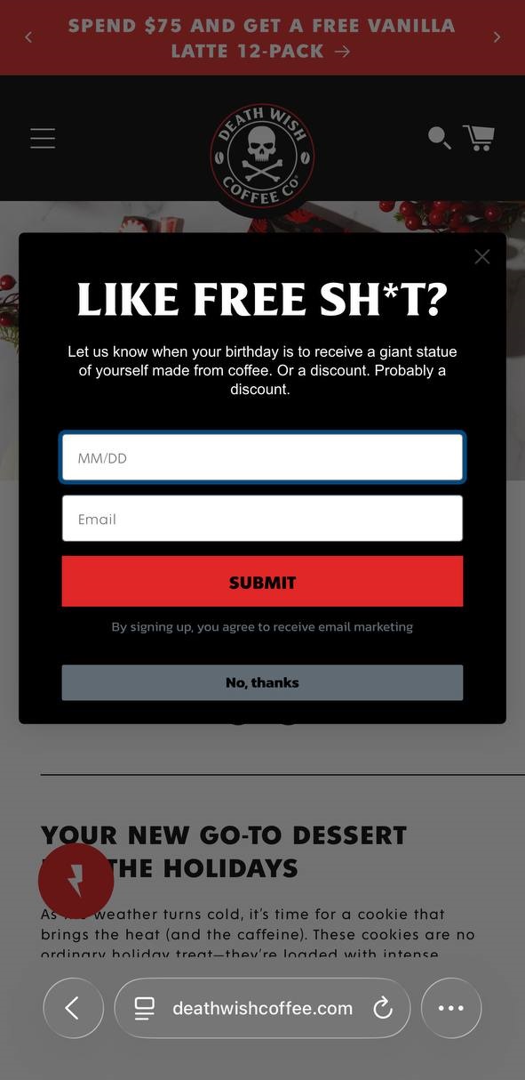 Popup timing: A pop-up on the Death Wish Coffee website asks for a birthday to receive a gift or discount, with fields to enter a date, a submit button, and a link to decline the offer. The website header and some text are visible behind it.