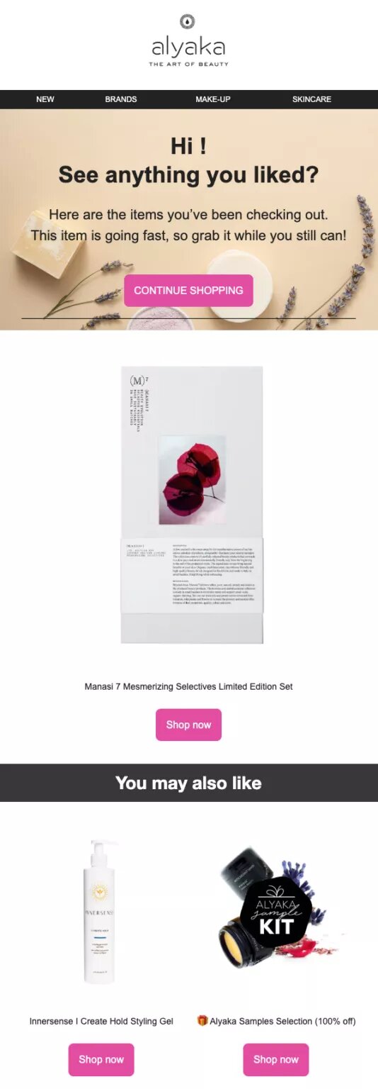 Browse abandonment email: A promotional email from Alyaka shows beauty products, including a limited edition set with roses, a hair styling gel, and a sample kit. Pink Shop now buttons and decorative branches are also featured.