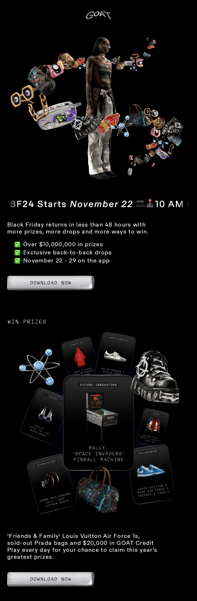 Email marketing: Collage with a person surrounded by designer items like bags, shoes, and sunglasses. Text announces BF24 event starting November 22, with prizes over $10 million and daily drops. Images of prize items are shown below.