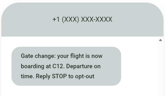 SMS marketing for travel agencies: A text message reads: Gate change: your flight is now boarding at C12. Departure on time. Reply STOP to opt-out from a masked phone number.