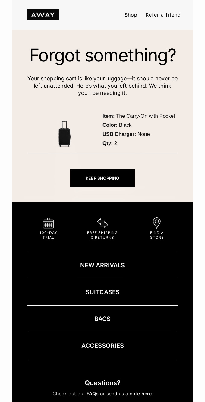 Email marketing: An email from Away showing a reminder about an abandoned shopping cart. It lists a black Carry-On with Pocket, no USB charger, quantity 2, and includes options to keep shopping and browse categories.