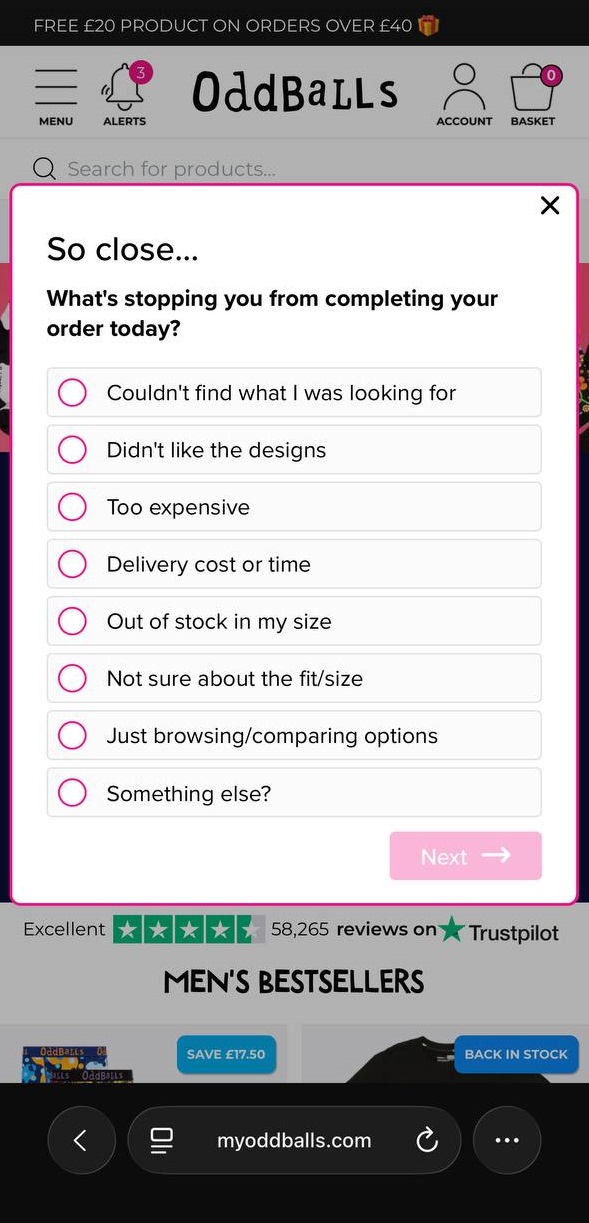 Popup timing: A pop-up on the Oddballs website asks, Whats stopping you from completing your order today? with multiple-choice options and a Next button at the bottom.