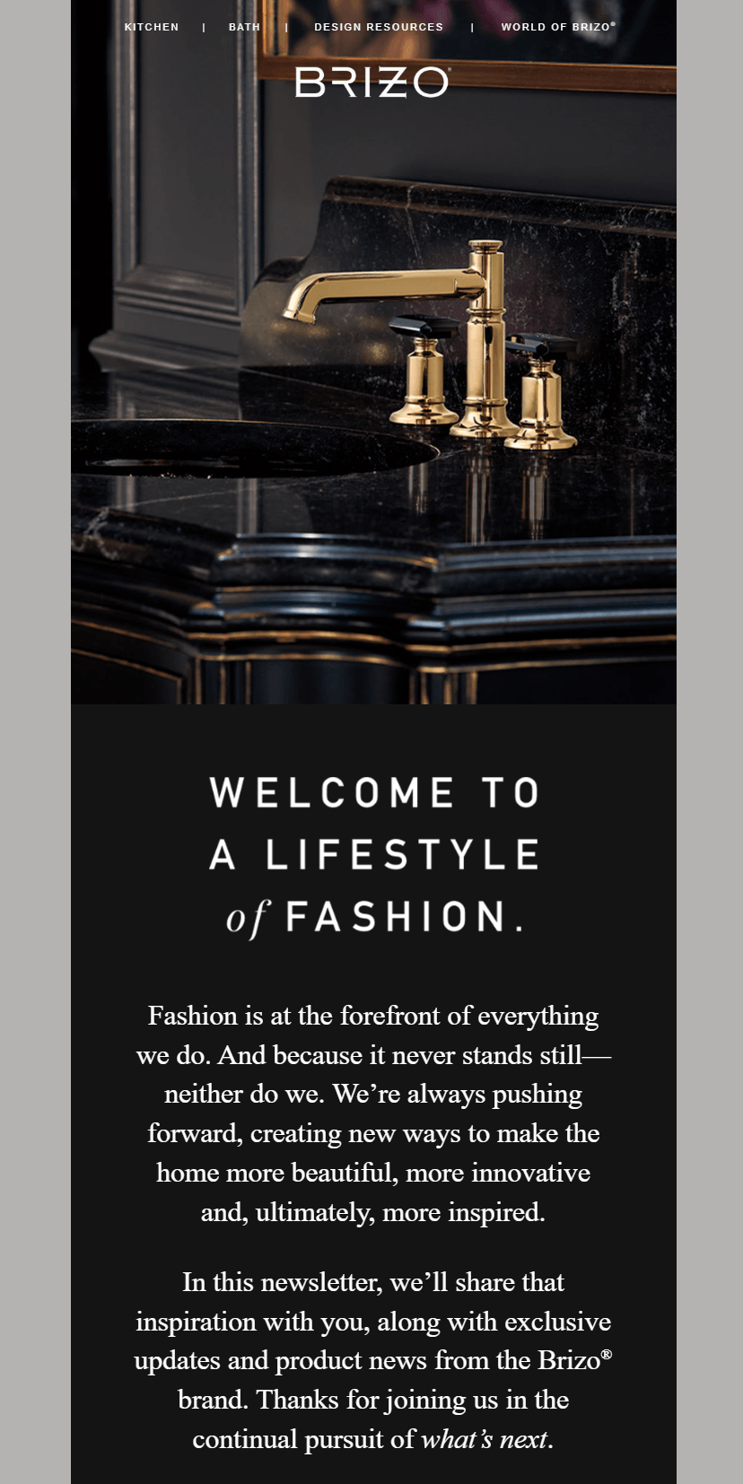 Welcome email template: A modern bathroom sink features a shiny gold faucet on a black marble countertop, with the text Welcome to a lifestyle of fashion and a message about Brizo brand updates and inspiration below.