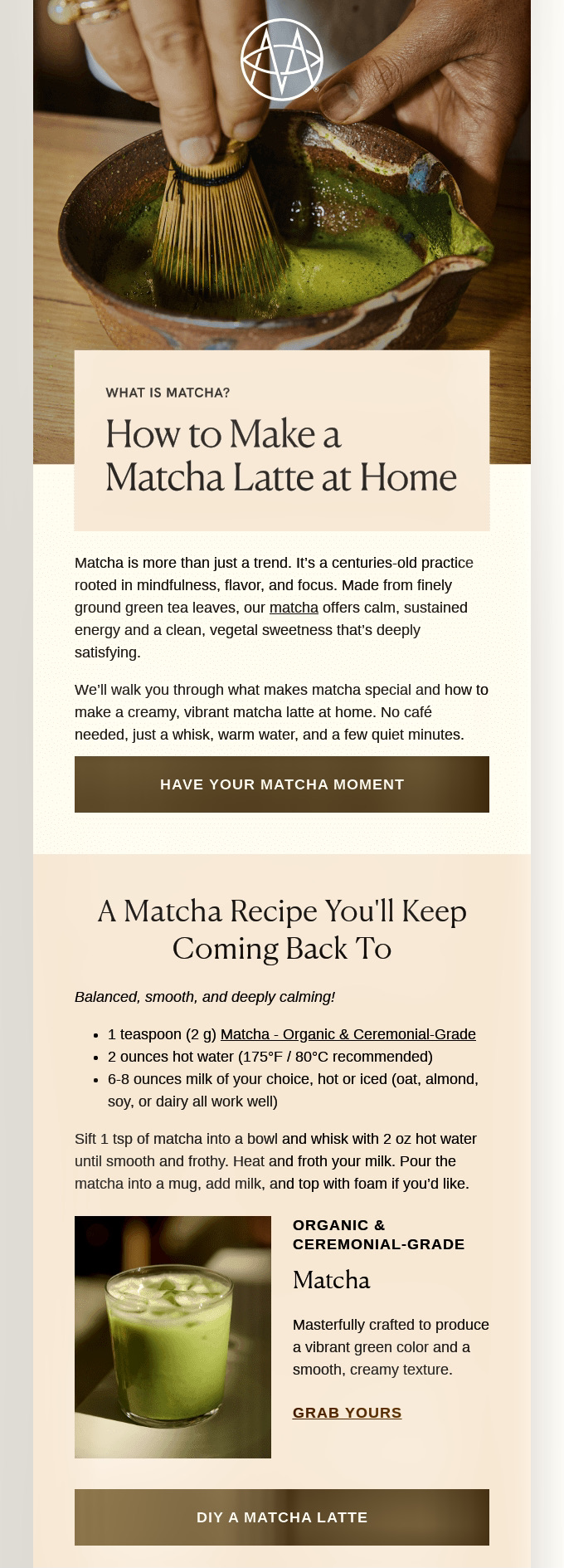 Email marketing: An instructional webpage shows a hand whisking matcha in a bowl, followed by text on making a matcha latte at home, a matcha latte recipe, and a photo of a green matcha latte in a clear glass.