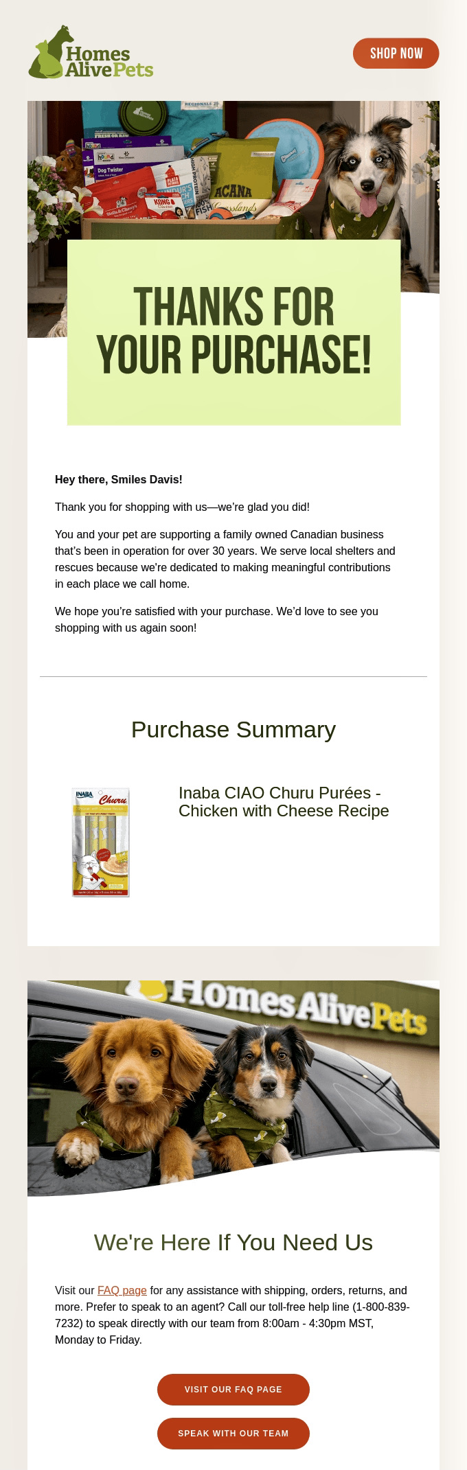 Email marketing: A purchase confirmation email from Homes Alive Pets thanks the customer, displays pet treats and dog toys on a table, shows a product image of Inaba CIAO Churu Purees, and features two happy dogs in a car.